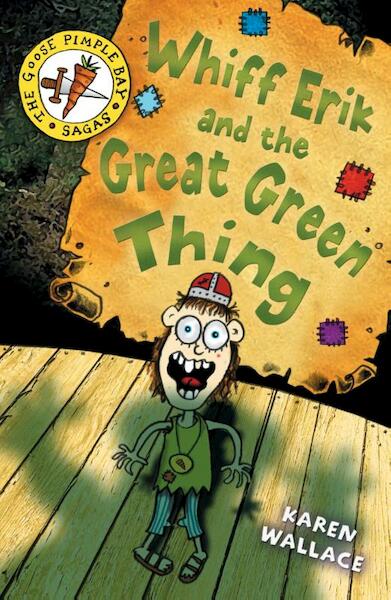 Whiff Erik and the Great Green Thing - Karen Wallace, Helen Flook (ISBN 9781408153253)