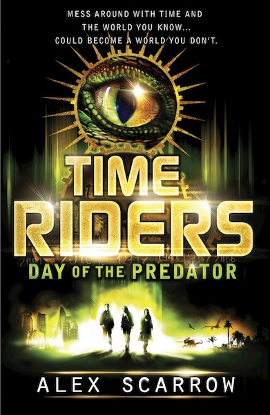TimeRiders: Day of the Predator - Book 2 - Alex Scarrow (ISBN 9780141951065)