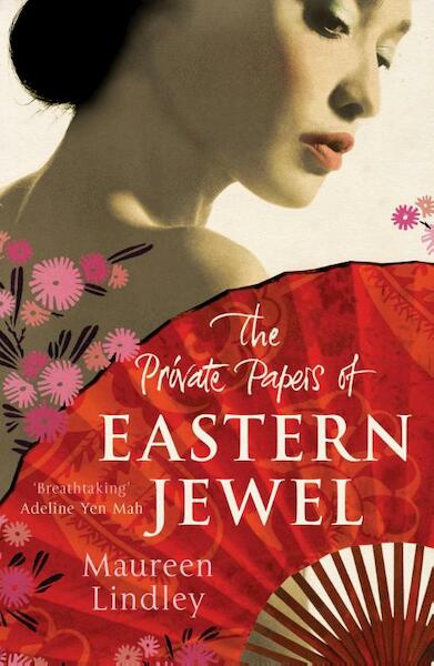 The Private Papers of Eastern Jewel - Maureen Lindley (ISBN 9781408806777)