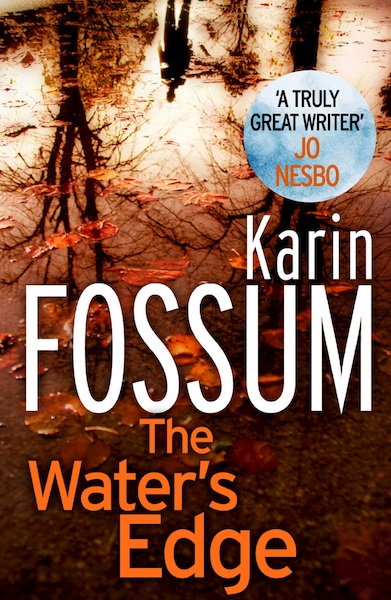 The Water's Edge - Inspector Sejer - Karin Fossum (ISBN 9781409078869)