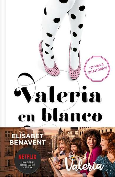 Valeria en blanco y negro (Saga Valeria 3) - Elisabet Benavent (ISBN 9788466353755)