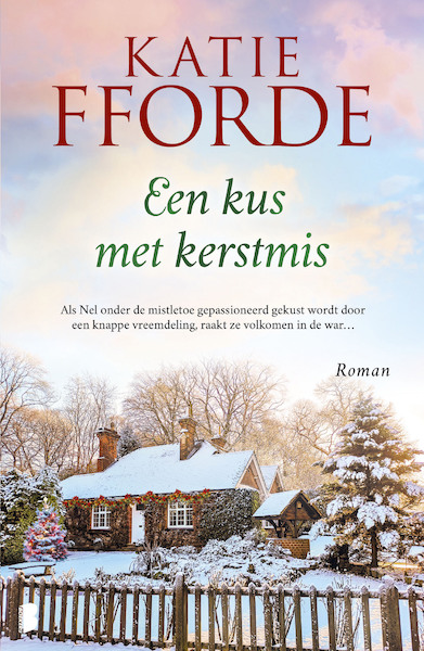 Een kus met Kerstmis - Katie Fforde (ISBN 9789022591307)
