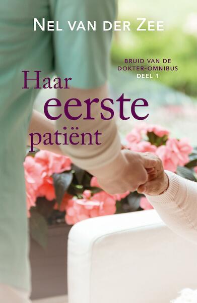 Haar eerste patiënt - Nel van der Zee (ISBN 9789020538922)