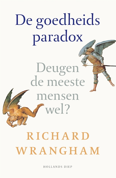 De goedheidsparadox - Richard Wrangham (ISBN 9789048859191)