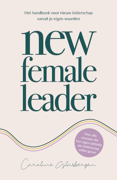 New Female Leader - Caroline Glasbergen (ISBN 9789044979824)