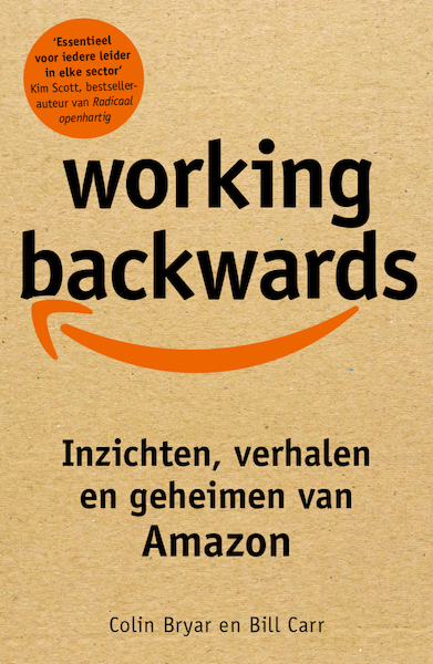 Working Backwards - Bill Carr, Colin Bryar (ISBN 9789400512030)