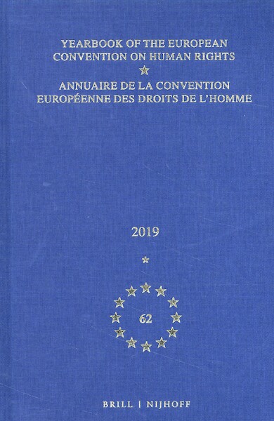 Yearbook of the European Convention on Human Rights / Annuaire de la convention européenne des droits de l'homme, Volume 62 (2019) - (ISBN 9789004416611)