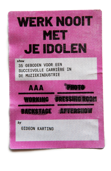 Werk Nooit Met Je Idolen - Gideon Karting (ISBN 9789083148717)