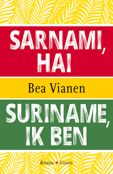 Suriname, ik ben - Bea Vianen (ISBN 9789059369801)