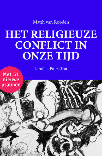 Het religieuze conflict in onze tijd - Matth van Rooden (ISBN 9789464431353)