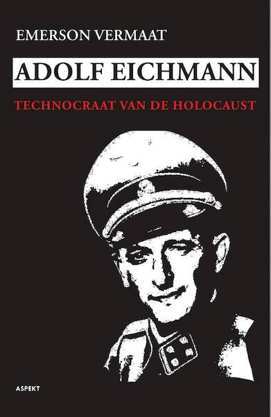 Adolf Eichmann - Emerson Vermaat (ISBN 9789464620665)
