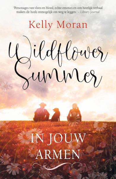 Wildflower Summer: In jouw armen - Kelly Moran (ISBN 9789400515192)