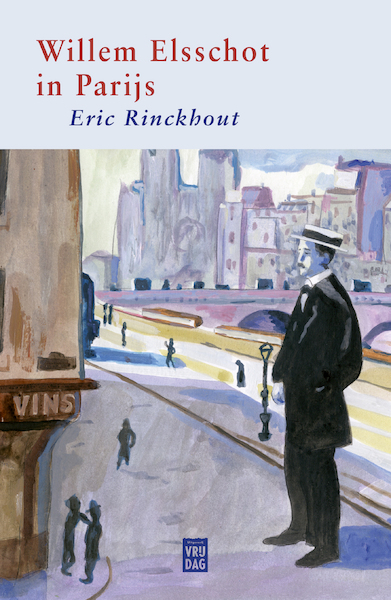 Willem Elsschot in Parijs - Eric Rinckhout (ISBN 9789460019531)