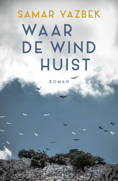 Waar de wind huist - Samar Yazbek (ISBN 9789083209821)