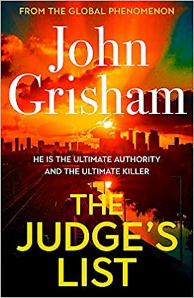 The Judge's List - John Grisham (ISBN 9781529358414)