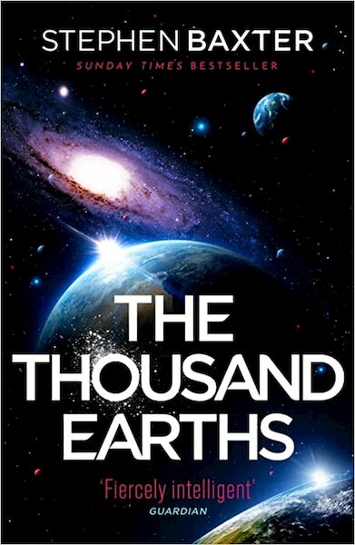 The Thousand Earths - Stephen Baxter (ISBN 9781473228917)