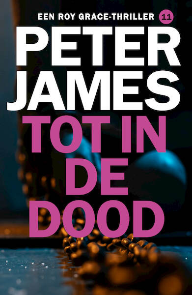 Tot in de dood - Peter James (ISBN 9789026163692)