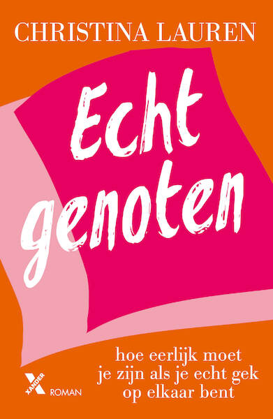 Echt genoten - Christina Lauren (ISBN 9789401618205)