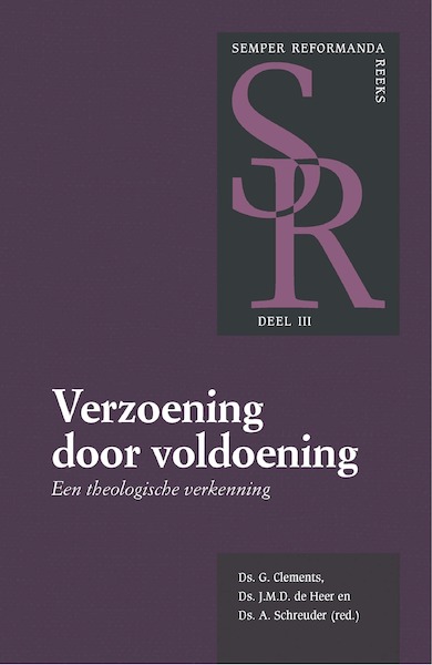 Verzoening door voldoening - G. Clements, J.M.D. de Heer, A. Schreuder (ISBN 9789087188610)