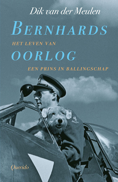 Bernhards oorlog - Dik van der Meulen (ISBN 9789021470733)