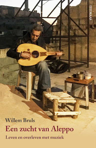 Een zucht van Aleppo - Willem Bruls (ISBN 9789491921995)
