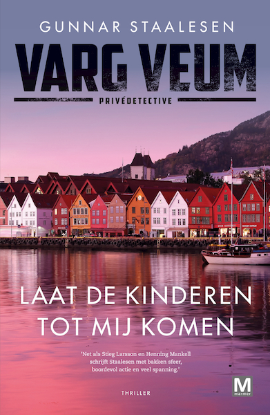 Laat de kinderen tot mij komen - Gunnar Staalesen (ISBN 9789460686153)