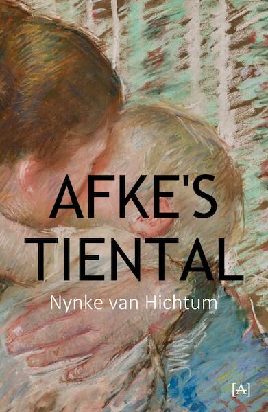 Afke's tiental - Nynke van Hichtum (ISBN 9789491618895)