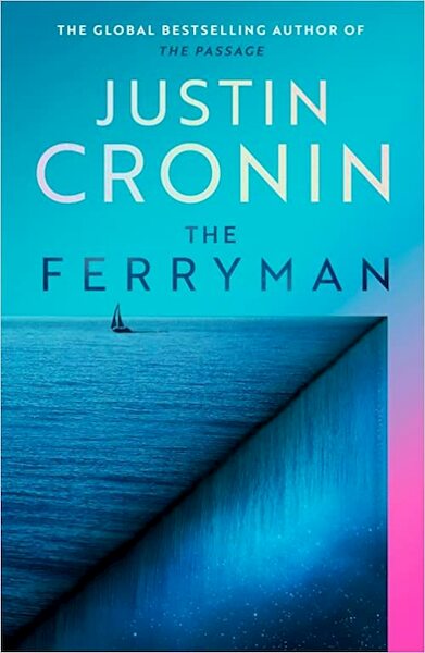 The Ferryman - Justin Cronin (ISBN 9781409182085)