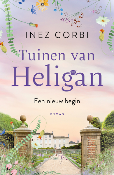 De tuinen van Heligan - Een nieuw begin - Inez Corbi (ISBN 9789400515987)