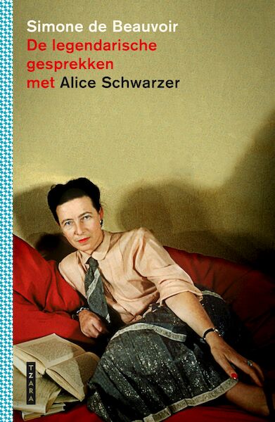 De legendarische gesprekken met Alice Schwarzer - Simone de Beauvoir (ISBN 9789022340363)
