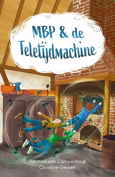 MBP & de Teletijdmachine - Herman Van Campenhout, Christine Geysen (ISBN 9789083307176)