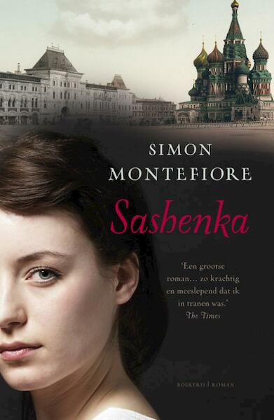 Sashenka - Simon Sebag Montefiore (ISBN 9789022551516)