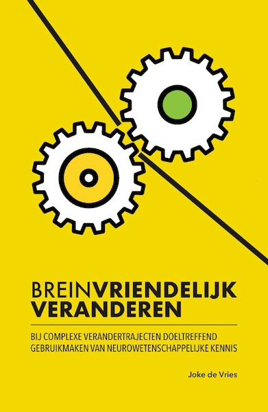Breinvriendelijk veranderen - Joke de Vries (ISBN 9789492394491)