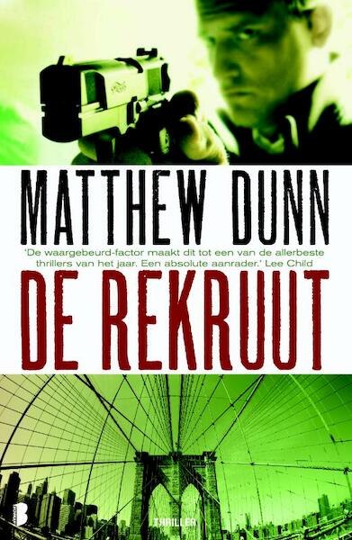 De rekruut - Matthew Dunn (ISBN 9789022557846)