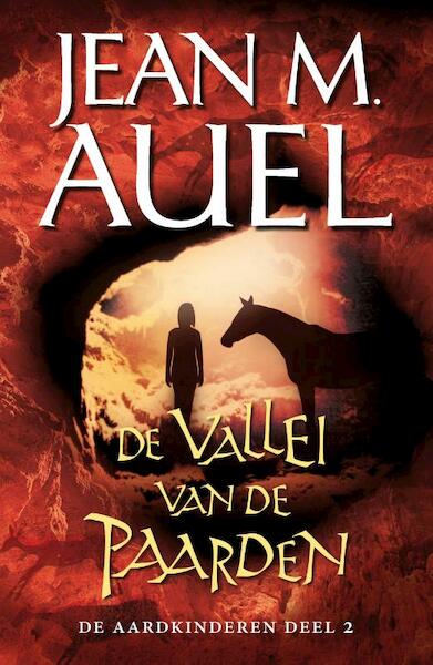 De Aardkinderen 2 De vallei van de paarden - Jean Marie Auel (ISBN 9789022999721)