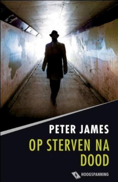 Op sterven na dood - Peter James (ISBN 9789026128455)