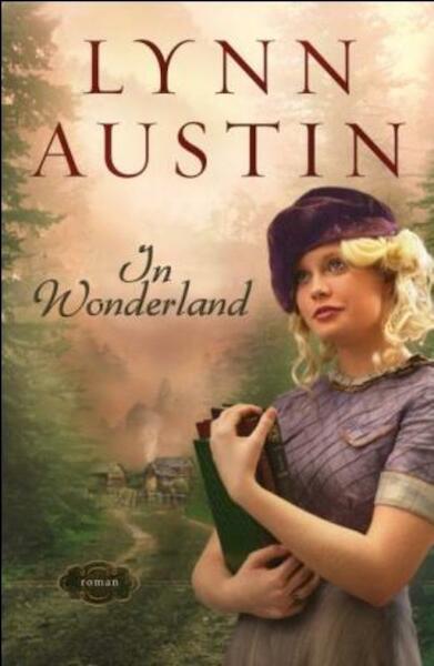 In Wonderland - Lynn Austin (ISBN 9789029704595)