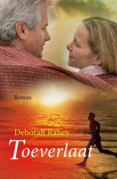 Toeverlaat - Deborah Raney (ISBN 9789029719322)
