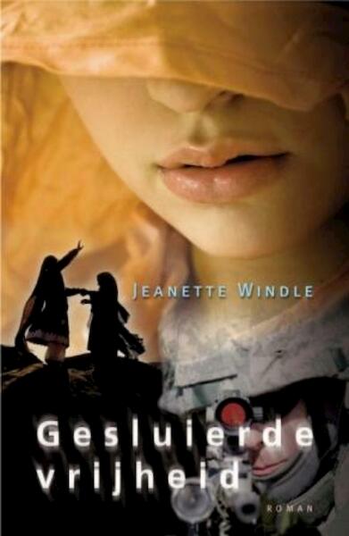Gesluierde vrijheid - Jeanette Windle (ISBN 9789029719742)