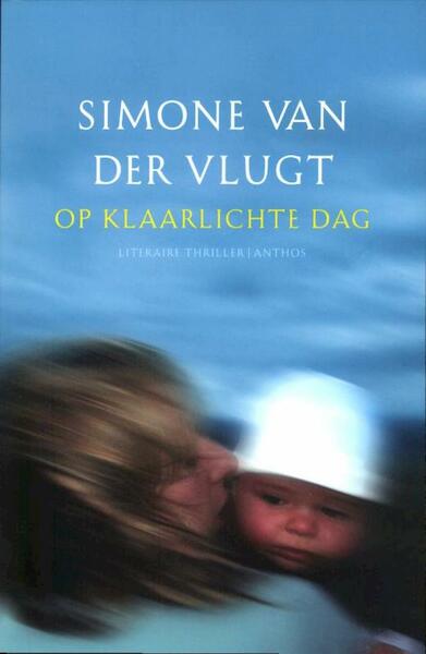 Op klaarlichte dag - Simone van der Vlugt (ISBN 9789041418548)