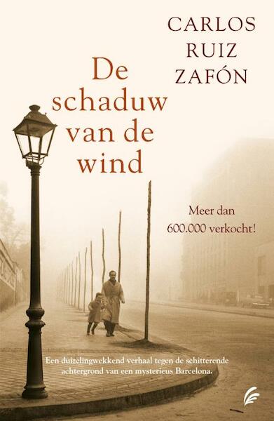 De schaduw van de wind - Carlos Ruiz Zafon (ISBN 9789056723101)