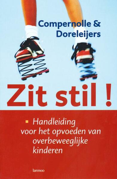 Zit stil ! - T. Compernolle, T. Doreleijers (ISBN 9789020944549)