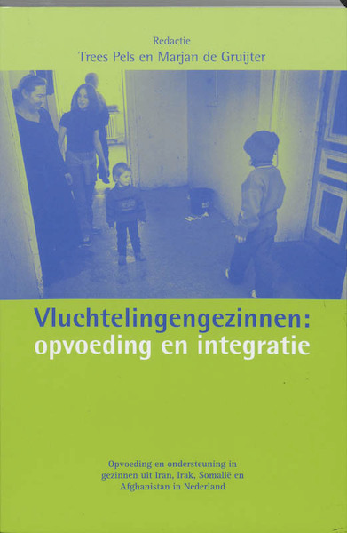 Vluchtelingengezinnen: opvoeding en integratie - (ISBN 9789023241522)