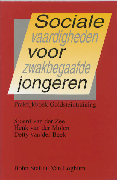 Sociale vaardigheden voor zwakbegaafde jongeren - S.A.M. van der Zee, H.T. van der Molen, D.T. van der Beek (ISBN 9789036801492)