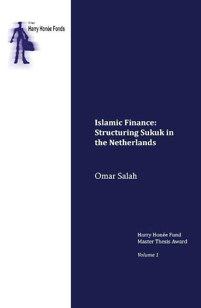 Islamic finance: Structuring sukuk in the Netherlands - Omar Salah (ISBN 9789058505927)
