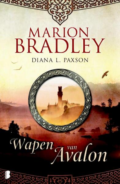 Wapen van Avalon - Marion Zimmer Zimmer Bradley, Diana L. Paxson (ISBN 9789460927515)
