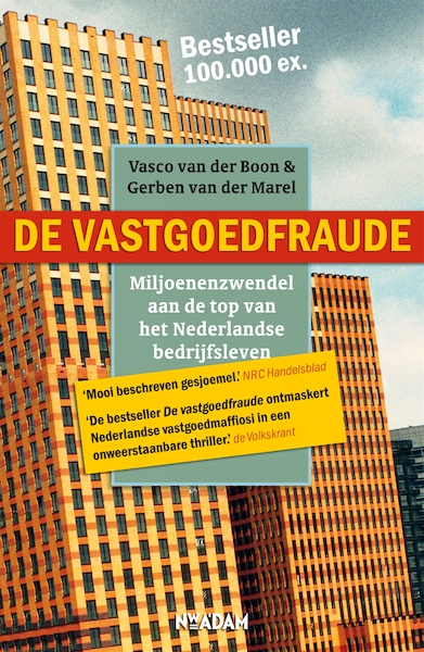 De vastgoedfraude - Vasco van der Boon, Gerben van der Marel (ISBN 9789046808290)