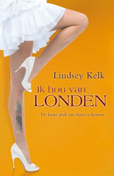 Ik hou van Londen - Lindsey Kelk (ISBN 9789000311125)