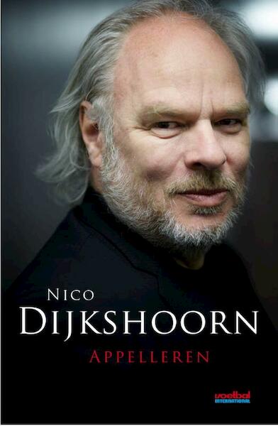 Appelleren - Nico Dijkshoorn (ISBN 9789071359958)