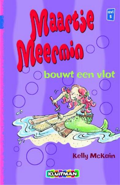 Maartje Meermin bouwt een vlot - K. MacKain (ISBN 9789020646023)